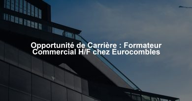 Opportunité de Carrière : Formateur Commercial H/F chez Eurocombles