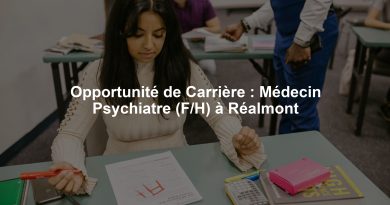 Opportunité de Carrière : Médecin Psychiatre (F/H) à Réalmont