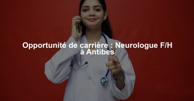 Opportunité de carrière : Neurologue F/H à Antibes