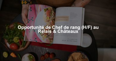 Opportunité de Chef de rang (H/F) au Relais & Châteaux