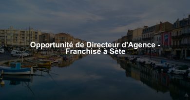 Opportunité de Directeur d'Agence - Franchisé à Sète