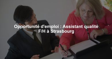 Opportunité d'emploi : Assistant qualité F/H à Strasbourg