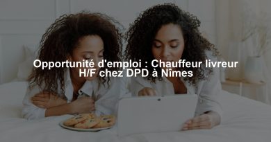 Opportunité d'emploi : Chauffeur livreur H/F chez DPD à Nîmes
