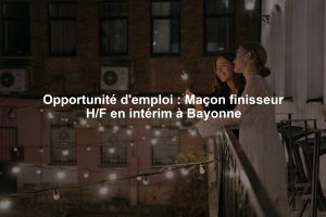 Opportunité d'emploi : Maçon finisseur H/F en intérim à Bayonne