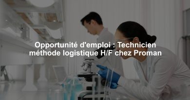 Opportunité d'emploi : Technicien méthode logistique H/F chez Proman