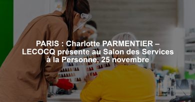 PARIS : Charlotte PARMENTIER – LECOCQ présente au Salon des Services à la Personne, 25 novembre