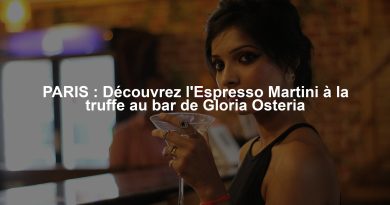 PARIS : Découvrez l'Espresso Martini à la truffe au bar de Gloria Osteria