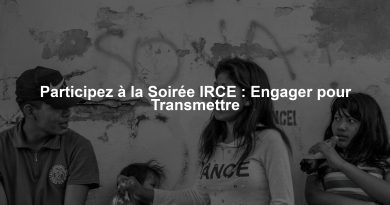 Participez à la Soirée IRCE : Engager pour Transmettre