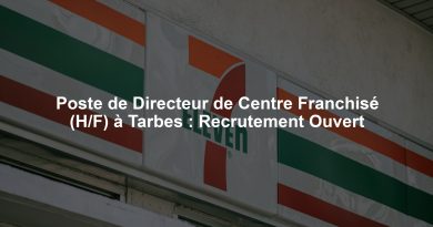 Poste de Directeur de Centre Franchisé (H/F) à Tarbes : Recrutement Ouvert