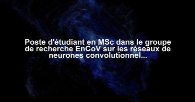 Poste d'étudiant en MSc dans le groupe de recherche EnCoV sur les réseaux de neurones convolutionnels pour des représentations radiomiques robustes