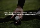 Poste d'ingénieur en contrôle-commande H/F : rejoignez notre équipe technique