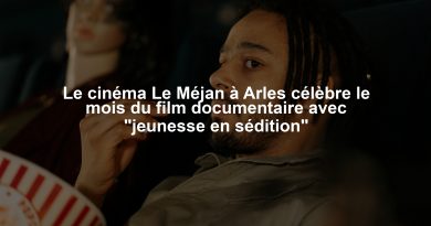 Le cinéma Le Méjan à Arles célèbre le mois du film documentaire avec "jeunesse en sédition"