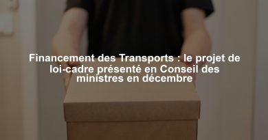 Financement des Transports : le projet de loi-cadre présenté en Conseil des ministres en décembre