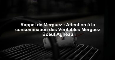 Rappel de Merguez : Attention à la consommation des Véritables Merguez Boeuf Agneau