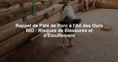 Rappel de Pâté de Porc à l'Ail des Ours BIO : Risques de Blessures et d'Étouffement