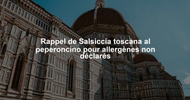 Rappel de Salsiccia toscana al peperoncino pour allergènes non déclarés