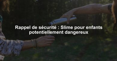 Rappel de sécurité : Slime pour enfants potentiellement dangereux