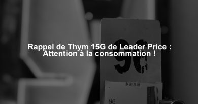 Rappel de Thym 15G de Leader Price : Attention à la consommation !