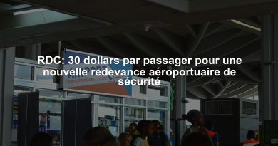 RDC: 30 dollars par passager pour une nouvelle redevance aéroportuaire de sécurité