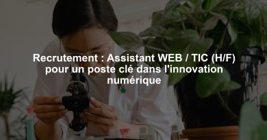 Recrutement : Assistant WEB / TIC (H/F) pour un poste clé dans l'innovation numérique