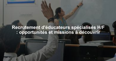 Recrutement d'éducateurs spécialisés H/F : opportunités et missions à découvrir