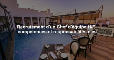 Recrutement d'un Chef d'équipe H/F : compétences et responsabilités clés