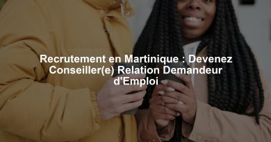 Recrutement en Martinique : Devenez Conseiller(e) Relation Demandeur d'Emploi