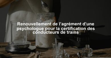Renouvellement de l’agrément d’une psychologue pour la certification des conducteurs de trains