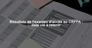 Résultats de l'examen d'accès au CRFPA : date clé à retenir