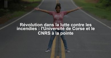 Révolution dans la lutte contre les incendies : l'Université de Corse et le CNRS à la pointe