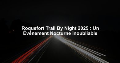 Roquefort Trail By Night 2025 : Un Événement Nocturne Inoubliable