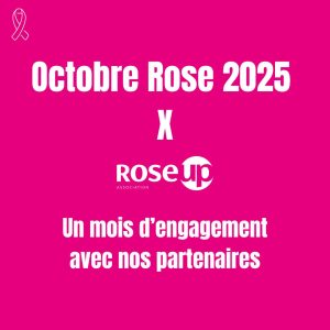 Octobre Rose : Mobilisation de RoseUp pour les femmes touchées par le cancer