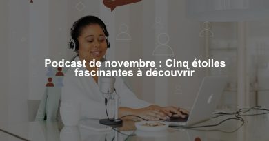 Podcast de novembre : Cinq étoiles fascinantes à découvrir