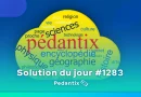 Solution Pédantix du jour #1283