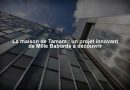 La maison de Tamam : un projet innovant de Mille Babords à découvrir