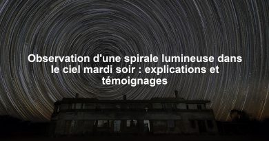 Observation d'une spirale lumineuse dans le ciel mardi soir : explications et témoignages