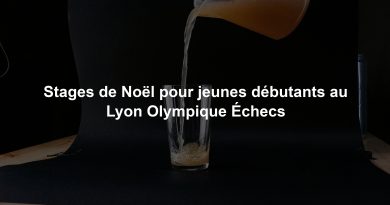 Stages de Noël pour jeunes débutants au Lyon Olympique Échecs