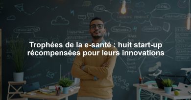 Trophées de la e-santé : huit start-up récompensées pour leurs innovations