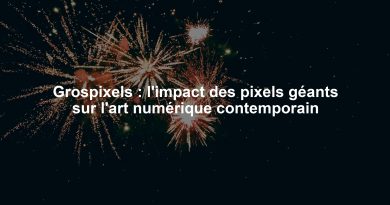 Grospixels : l'impact des pixels géants sur l'art numérique contemporain