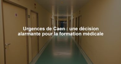Urgences de Caen : une décision alarmante pour la formation médicale