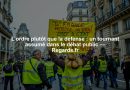 L’ordre plutôt que la défense : un tournant assumé dans le débat public — Regards.fr