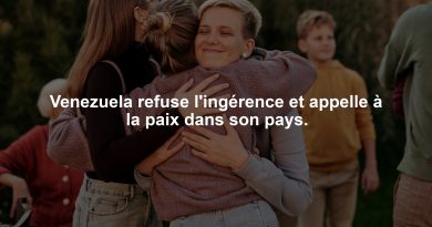 Venezuela refuse l'ingérence et appelle à la paix dans son pays.