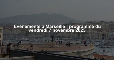 Événements à Marseille : programme du vendredi 7 novembre 2025