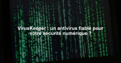 VirusKeeper : un antivirus fiable pour votre sécurité numérique ?