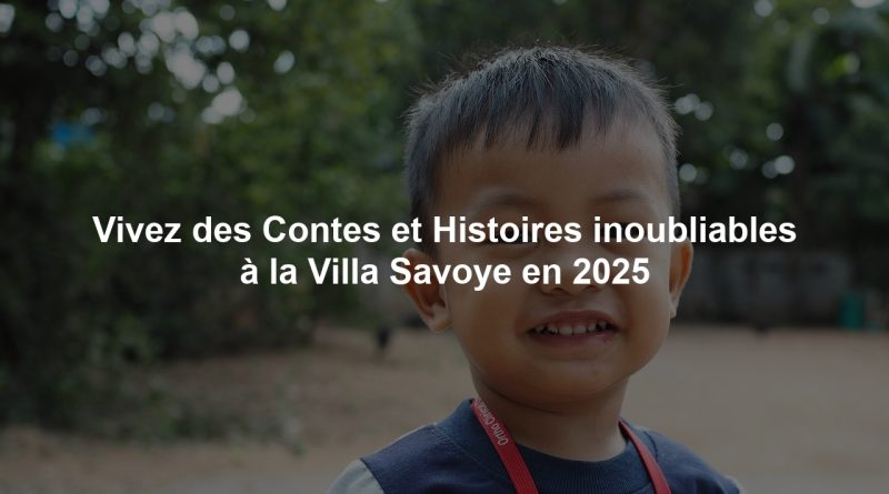 Vivez des Contes et Histoires inoubliables à la Villa Savoye en 2025