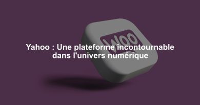 Yahoo : Une plateforme incontournable dans l'univers numérique