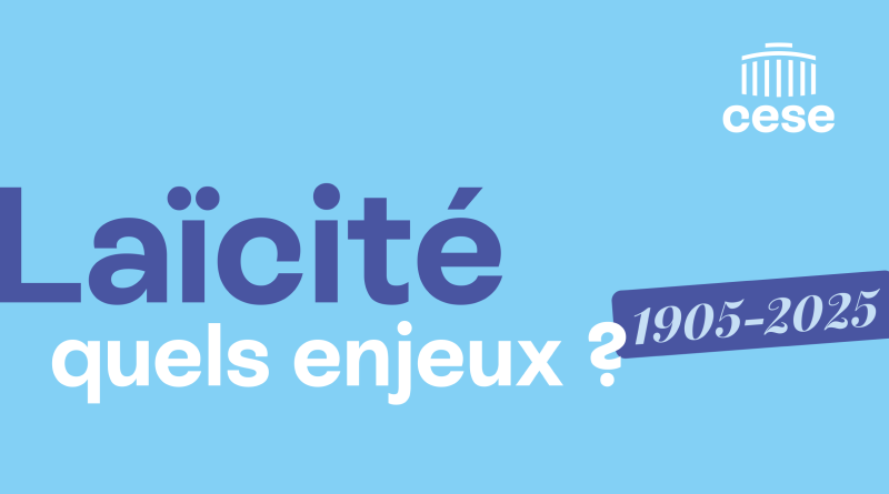 120 ans après la loi de 1905 : enjeux actuels de la laïcité selon le Conseil économique social et environnemental