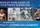 Forces et faiblesses de l’athlétisme québécois au fil des années – ARTICLE 7 : Les épreuves combinées - Athlétisme Québec