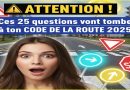 🚦 25 Questions Clés pour le CODE DE LA ROUTE 2025 !