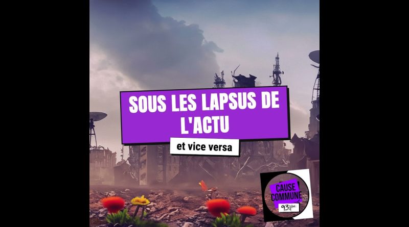 #33 – Les lapsus révélateurs de l'actualité